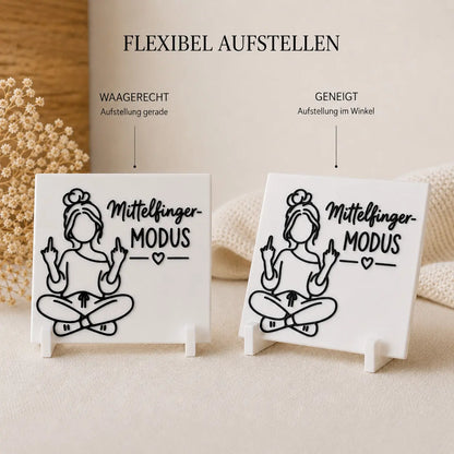 Ein kleines Schild mit «Mittelfinger-Modus» Botschaft kann flexibel aufgestellt werden.