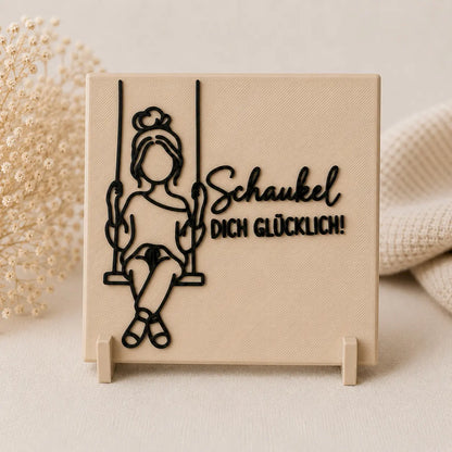 Schild in beige - Schaukel dich glücklich