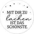 Mit dir zu lachen ist das Schönste.